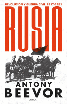 RUSIA: REVOLUCION Y GUERRA CIVIL, 1917-1921