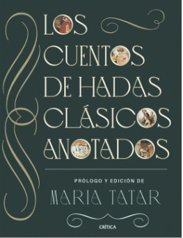 LOS CUENTOS DE HADAS CL�SICOS ANOTADOS