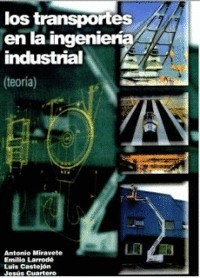 LOS TRANSPORTES EN LA INGENIER�A INDUSTRIAL (TEOR�A)