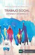 TRABAJO SOCIAL ORIGENES Y DESARROLLO + CD-ROM