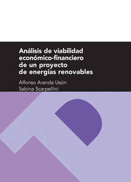 ANALISIS DE VIABILIDAD ECONOMICO-FINANCIERO DE UN PROYECTO DE ENERGIAS RENOVABLES