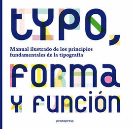 TYPO, FORMA Y FUNCI�N