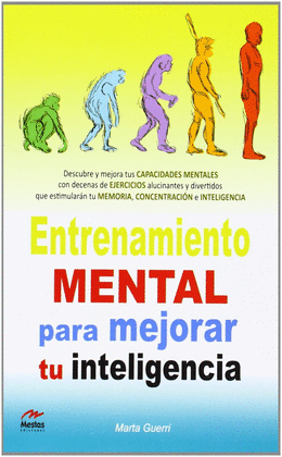 ENTRENAMIENTO MENTAL PARA MEJORAR TU INTELIGENCIA