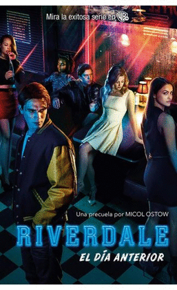 RIVERDALE. EL DIA ANTERIOR