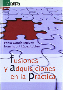 FUSIONES Y ADQUISICIONES EN LA PRACTICA