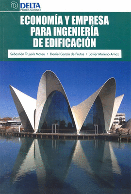 ECONOMIA Y EMPRESA PARA INGENIERIA DE EDIFICACION