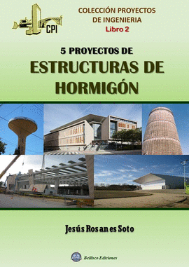 5 PROYECTOS DE ESTRUCTURAS DE HORMIGN