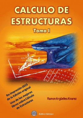 CALCULO DE ESTRUCTURAS TOMO I