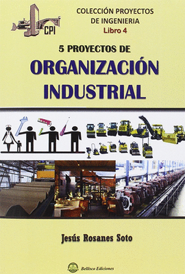 5 PROYECTOS DE ORGANIZACIN INDUSTRIAL