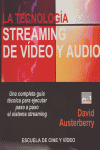 LA TECNOLOGIA DEL STREAMING DE VIDEO Y AUDIO