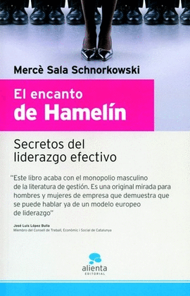 EL ENCANTO DE HAMELIN SECRETOS DEL LIDERAZGO EFECTIVO