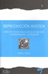 REPRODUCCION ASISTIDA ASPECTOS PSICOLOGICOS DE LA ESTERILIDAD LA PARENTALIDAD Y LA FILIACION