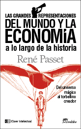 LAS GRANDES REPRESENTACIONES DEL MUNDO Y LA ECONOMIA A LO LARGO DE LA HISTORIA