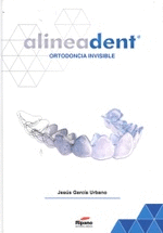 ALINEADENT; ORTODONCIA INVISIBLE
