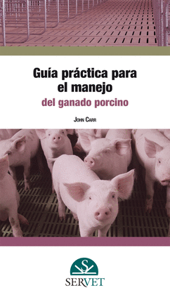 GUA PRCTICA PARA EL MANEJO DEL GANADO PORCINO