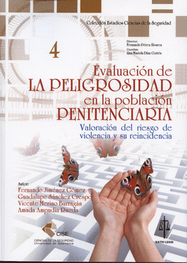 EVALUACI�N DE LA PELIGROSIDAD EN LA POBLACI�N PENITENCIARIA