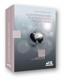 LAS INTERVENCIONES TELEF�NICAS EN EL PROCESO PENAL