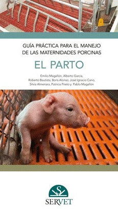 GU�A PR�CTICA PARA EL MANEJO DE LAS MATERNIDADES PORCINAS