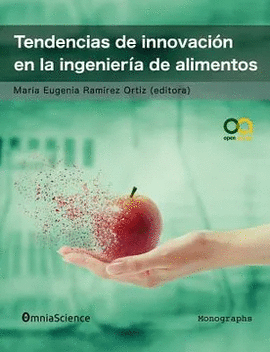 TENDENCIAS DE INNOVACION EN LA INGENIERIA DE ALIMENTOS