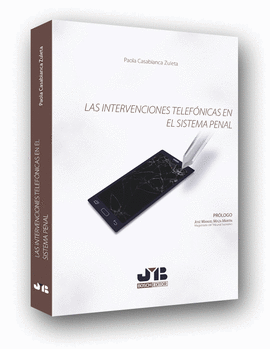 LAS INTERVENCIONES TELEF�NICAS EN EL SISTEMA PENAL