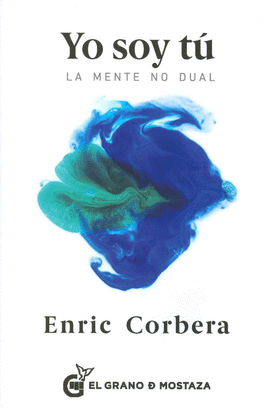 YO SOY T�: LA MENTE NO DUAL