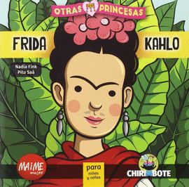 FRIDA KAHLO PARA NIAS Y NIOS COLECCION OTRAS PRINCESAS