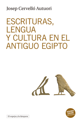ESCRITURAS LENGUA Y CULTURA EN EL ANTIGUO EGIPTO