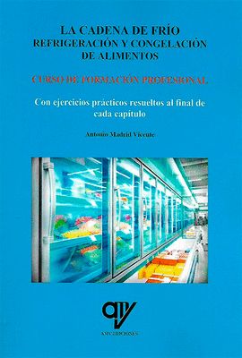 LA CADENA DE FRIO REFRIGERACIN Y CONGELACIN DE ALIMENTOS