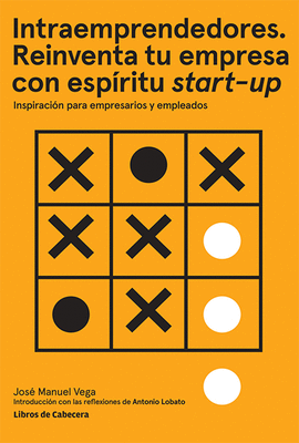 INTRAEMPRENDEDORES. REINVENTA TU EMPRESA CON ESPRITU STARTUP