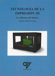 TECNOLOGA DE LA IMPRESIN 3D