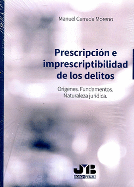 PRESCRIPCI�N E IMPRESCRIPTIBILIDAD DE LOS DELITOS