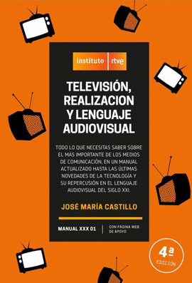 TELEVISION, REALIZACION Y LENGUAJE AUDIOVISUAL