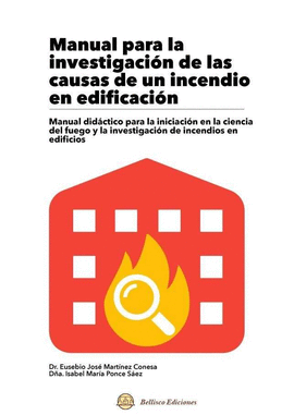 MANUAL PARA LA INVESTIGACION DE LAS CAUSAS DE UN INCENDIO EN EDIFICACION