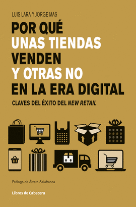 POR QU UNAS TIENDAS VENDEN Y OTRAS NO EN LA ERA DIGITAL