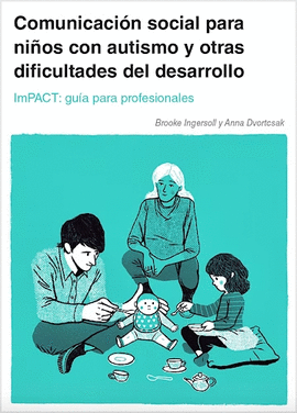 COMUNICACIN SOCIAL PARA NIOS CON AUTISMO Y OTRAS DIFICULTADES DEL DESARROLLO
