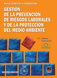 GESTI�N DE LA PREVENCI�N DE RIESGOS LABORALES Y DE LA PROTECCI�N DEL MEDIO AMBIENTE