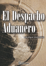 EL DESPACHO ADUANERO