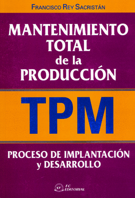 MANTENIMIENTO TOTAL DE LA PRODUCCIN (TPM)