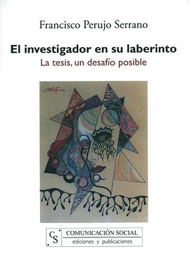 EL INVESTIGADOR EN SU LABERINTO