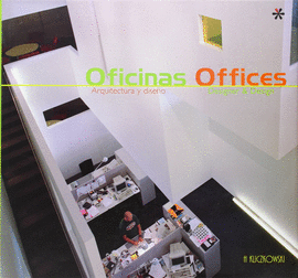 OFICINAS OFFICES ARQUITECTURA Y DISE�O