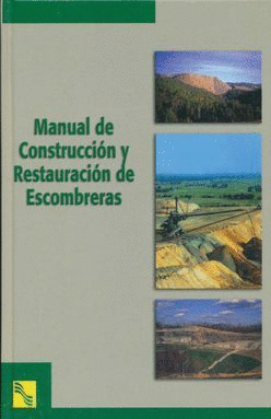 MANUAL DE CONSTRUCCION Y RESTAURACION DE ESCOMBRERAS