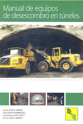 MANUAL DE EQUIPOS DE DESESCOMBRO EN T�NELES