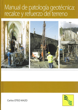 MANUAL DE PATOLOGIA GEOTECNICA RECALCE Y REFUERZO DEL TERRENO
