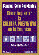 COMO IMPLANTAR LA CULTURA PREVENTIVA EN LA EMPRESA