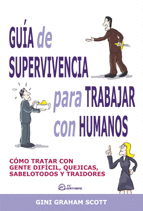 GUIA DE SUPERVIVENCIA PARA TRABAJAR CON HUMANOS