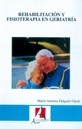 REHABILITACI�N Y FISIOTERAPIA EN GERIATR�A