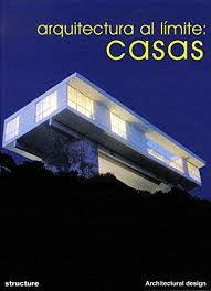 ARQUITECTURA AL LMITE: CASAS