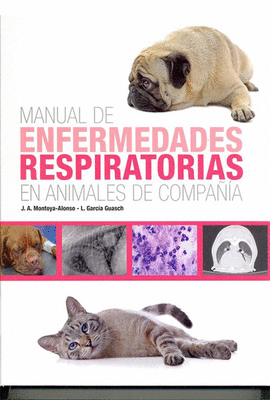MANUAL DE ENFERMEDADES RESPIRATORIAS EN ANIMALES DE COMPAA