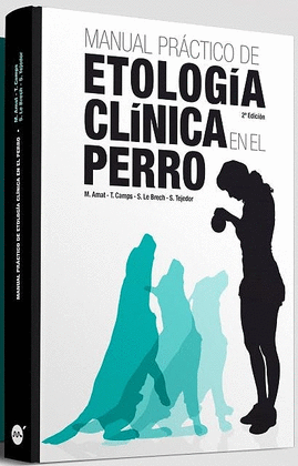 MANUAL PRACTICO DE ETOLOGIA CLINICA EN EL PERRO