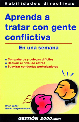 APRENDA A TRATAR CON GENTE CONFLICTIVA EN UNA SEMANA